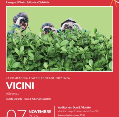 MSP13 – 07 novembre – TEATRORONCADE in scena con VICINI